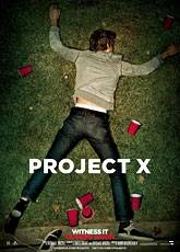 Смотреть фильм Проект X: Дорвались в хорошем качестве HD 720p бесплатно и без смс